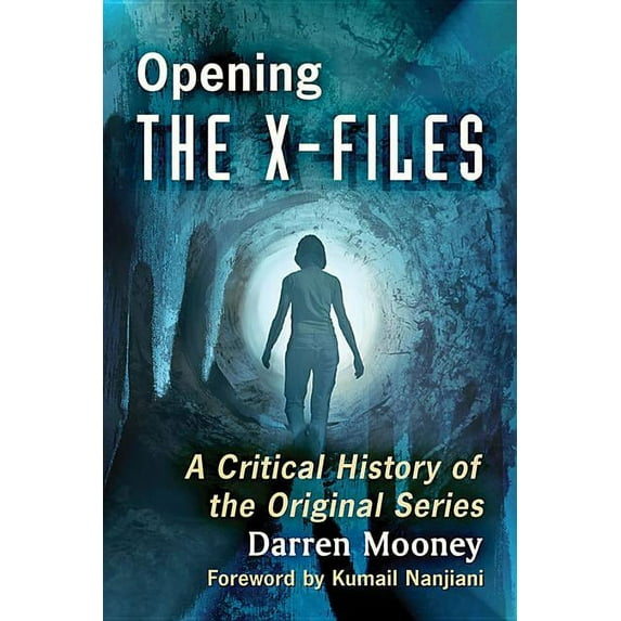 Opening The X-Files: A Critical History of the Original Series, (Paperback)