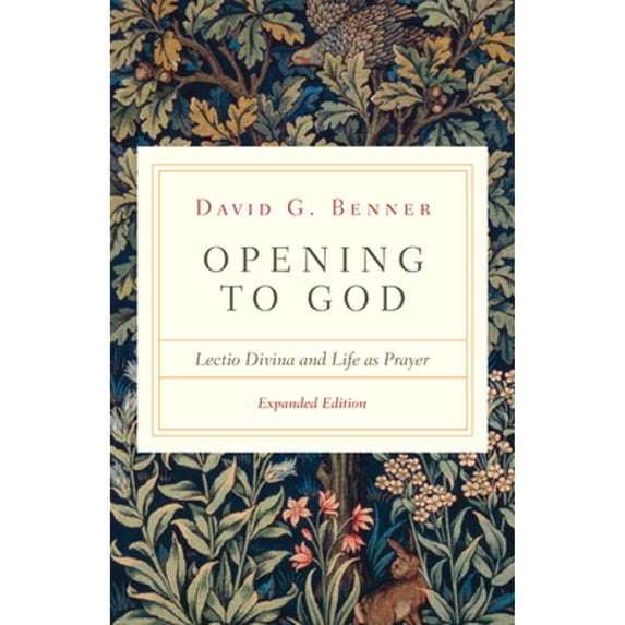 Pre-Owned Opening to God: Lectio Divina and Life as Prayer (Paperback) 0830846867 9780830846863