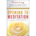 thumbnail image 1 of Opening to Meditation: A Gentle, Guided Approach, (Paperback), 1 of 1
