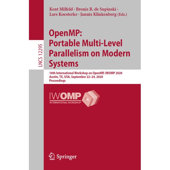 Openmp: Portable Multi-Level Parallelism on Modern Systems: 16th International Workshop on Openmp, Iwomp 2020, Austin, T, (Paperback)