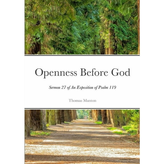 Openness Before God - Paperback: SERMON XXVII of An Exposition of Psalm 119, (Paperback)