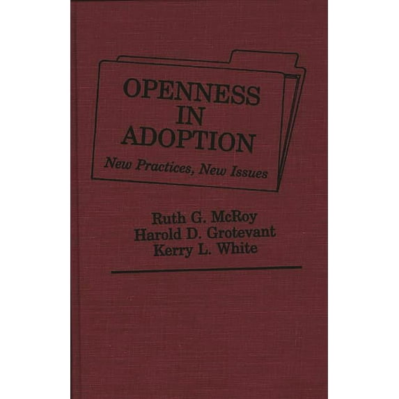Pre-Owned Openness in Adoption: New Practices, New Issues, (Hardcover)
