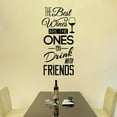 thumbnail image 1 of Openpig The Best Wines Are The Ones We Drink With Friends Kitchen Quote Wall Decal Kitchen Wall Decals Kitchen Decor Vinyl Sticker Dining Room Wall Art Design Kitchen Quote Wall Decor, 1 of 3