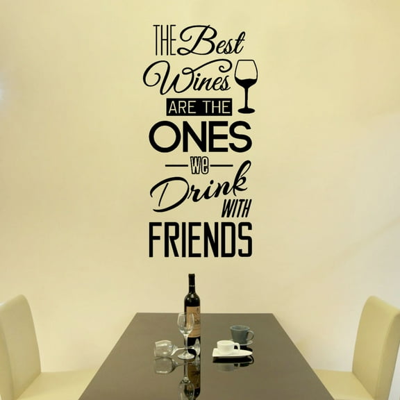 Openpig The Best Wines Are The Ones We Drink With Friends Kitchen Quote Wall Decal Kitchen Wall Decals Kitchen Decor Vinyl Sticker Dining Room Wall Art Design Kitchen Quote Wall Decor