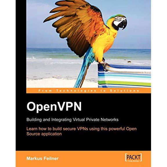 Pre-Owned Openvpn: Building and Integrating Virtual Private Networks (Paperback) 190481185X 9781904811855