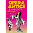 thumbnail image 1 of Pre-Owned Opera Antics and Anecdotes (Paperback) 0920151329 9780920151327, 1 of 1