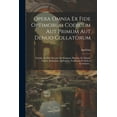 thumbnail image 1 of Opera Omnia Ex Fide Optimorum Codicum Aut Primum Aut Denuo Collatorum: Florida, De Deo Socratis, De Dogmate Platonis, De Mundo Libros, Asclepium, Apologiam, Fragmenta Et Indices Continens... (Paperbac, 1 of 1