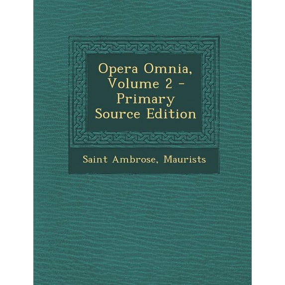 Opera Omnia, Volume 2 (Paperback)