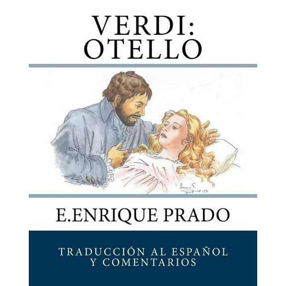 Opera en Espanol: Verdi: Otello: Traduccion al Espanol y Comentarios (Paperback)