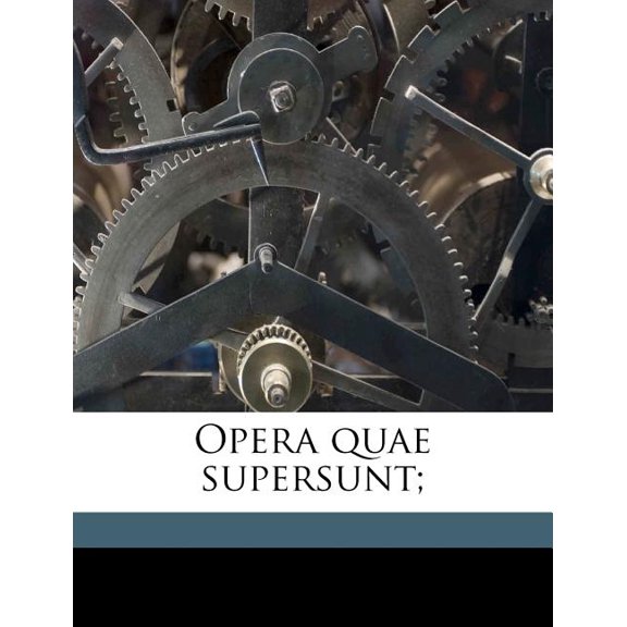 Opera quae supersunt; Volume 2 (Paperback)