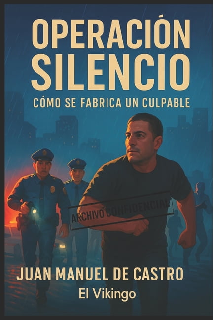 OperaciÃ³n Silencio: CÃ³mo se fabrica un culpable, (Paperback)