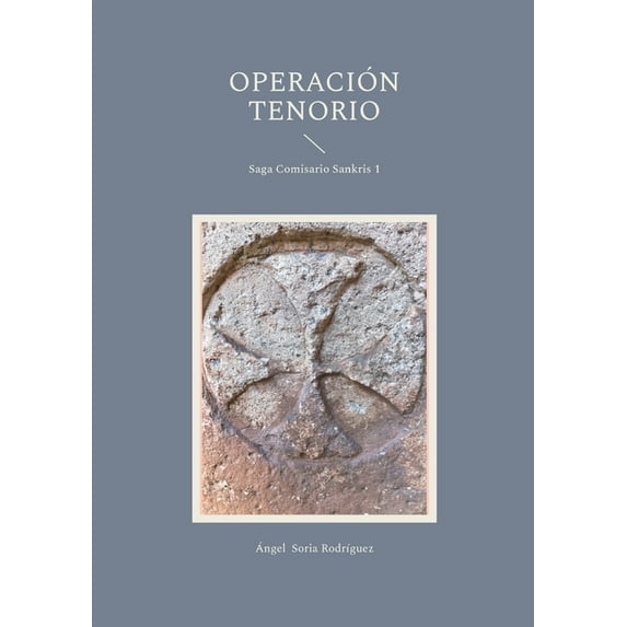 Operación tenorio: Saga Comisario Sankris 1, (Paperback)