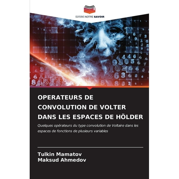 Operateurs de Convolution de Volter Dans Les Espaces de Hölder (Paperback)