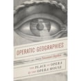 thumbnail image 1 of Pre-Owned Operatic Geographies: The Place of Opera and the Opera House ( Paperback 9780226596013) by Dr. Suzanne Aspden, 1 of 1