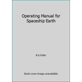 thumbnail image 1 of Pre-Owned Operating Manual for Spaceship Earth (Unknown) 0671780468 9780671780463, 1 of 1