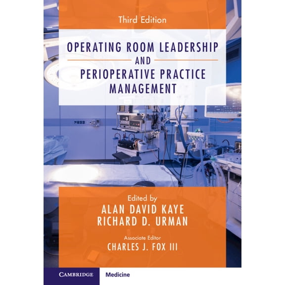 Operating Room Leadership and Perioperative Practice Management, (Hardcover)