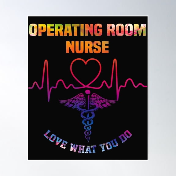 Operating Room Nurse. Love What You Do Poster Wall Art, Modern Wall Decor, 8x12 UNFRAMED