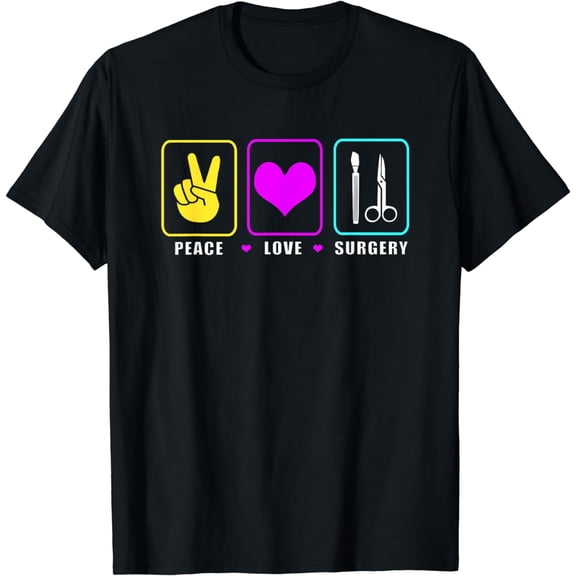 Operating Room Squad Surgical Tech Peace Love Surgery T-Shirt