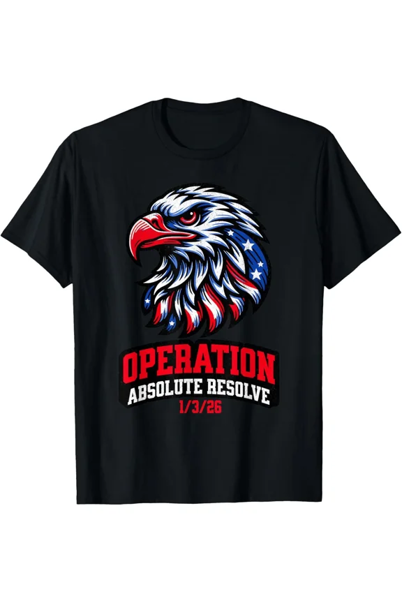 Operation Absolute Resolve American Bravery Patriotic Graphic Unisex T-Shirt NM3413, S-5XL