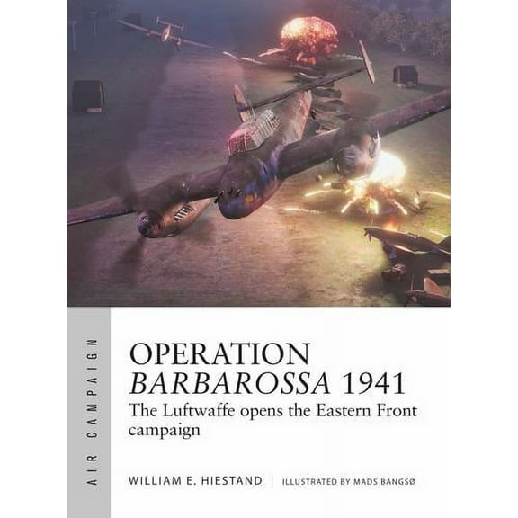 Operation Barbarossa 1941: The Luftwaffe opens the Eastern Front campaign