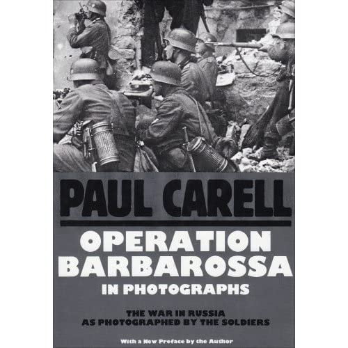 Pre-Owned Operation Barbarossa: War in Russia as Photographed by the Soldiers (Schiffer Military History) Paperback