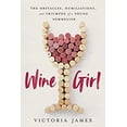 thumbnail image 1 of Pre-Owned Wine Girl: The Trials and Triumphs of America's Youngest Sommelier 9780063022737 Used, 1 of 1