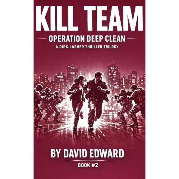 Operation Deep Clean Kill Team: Operation Deep Clean Book #2, Book 2, (Paperback)