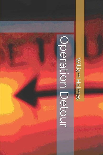 Dobie Pokorny: The Man, the Myth, the Le Operation Detour, Book 2, (Paperback)