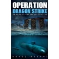 thumbnail image 1 of Operation Dragon Strike: An Asian Covert Ops Spy Thriller, 1 of 1