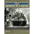 thumbnail image 1 of Operation Dragoon: Autopsy of a Battle: The Allied Liberation of the French Riviera - August-September 1944, (Hardcover), 1 of 1