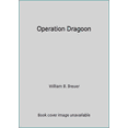 thumbnail image 1 of Pre-Owned Operation Dragoon (Unknown) 0515098051 9780515098051, 1 of 1