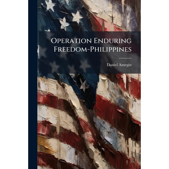 Operation Enduring Freedom-Philippines, (Paperback)