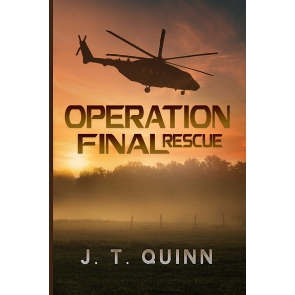 Operation Final Rescue: Confronting the Past to Save the Future, (Paperback)