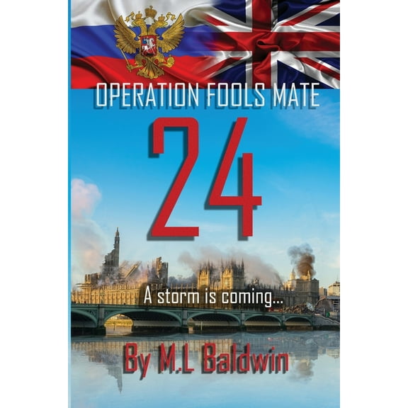 Operation Fools Mate Operation Fools Mate 24: A storm is coming..., Book 01, (Paperback)