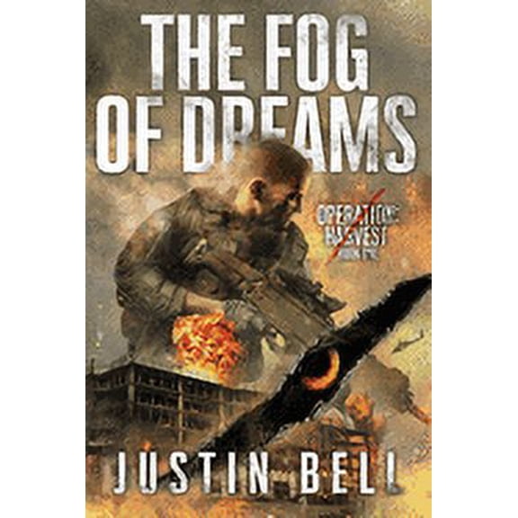 The Fog of Dreams (A Military Techno-Thriller): Operation: Harvest Book One