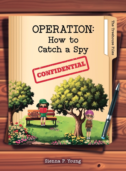The Treehouse Files Operation: How to Catch a Spy, Book 1, (Hardcover)