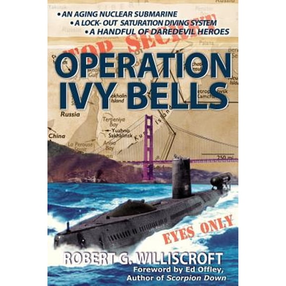 Pre-Owned Operation Ivy Bells (Paperback) 0982166265 9780982166260