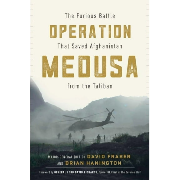 Operation Medusa : The Furious Battle That Saved Afghanistan from the Taliban (Hardcover)