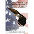 thumbnail image 1 of Operation Military Family: How Military Couples are Fighting to Preserve their Marriages  Paperback  Mr. Michael J.R. Schindler, 1 of 1