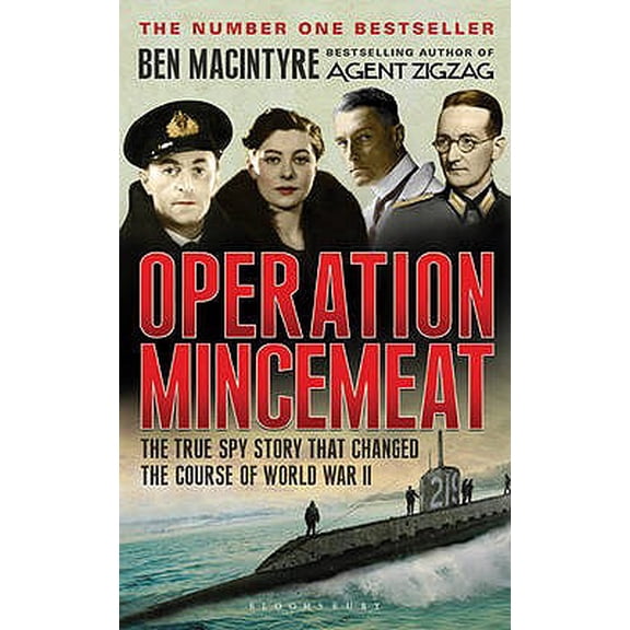 Pre-Owned Operation Mincemeat : The True Spy Story That Changed the Course of World War II. by Ben Macintyre (Hardcover)