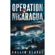 Operation Nicaragua Book Two of the John Carpenter Trilogy, Paperback