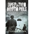 thumbnail image 1 of Operation North Pole: Unravelling the Truth Behind the Execution of 50 SOE Agents in the Second World War, (Hardcover), 1 of 1