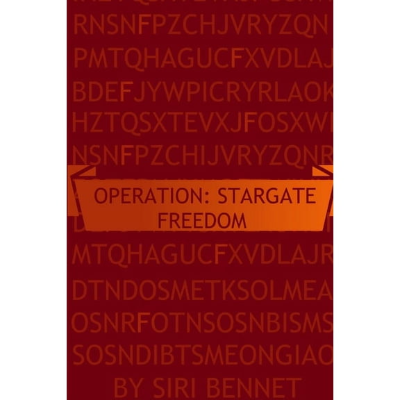 Operation: Stargate Freedom, (Paperback)