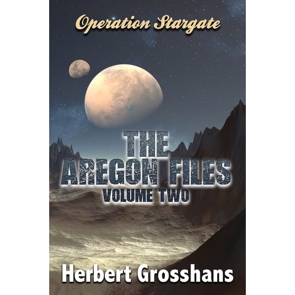 Operation Stargate The Aregon Files, Volume 2, Book 4, (Paperback)