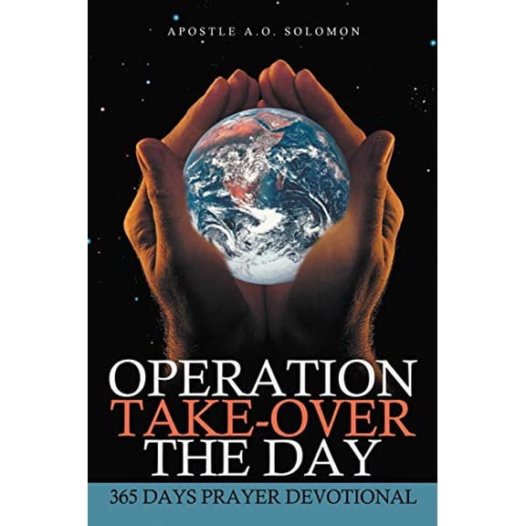 Pre-Owned Operation Take-Over the Day: 365 Days Prayer Devotional Paperback