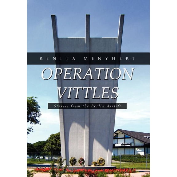 Operation Vittles : Stories from the Berlin Airlift
