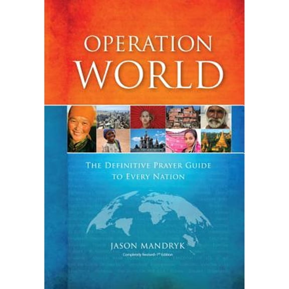 Pre-Owned Operation World: The Definitive Prayer Guide to Every Nation (Hardcover) 0830857230 9780830857234