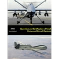 thumbnail image 1 of Operation and Certification of Small Unmanned Aircraft Systems (Paperback), 1 of 1