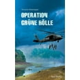 thumbnail image 1 of Operation grÃ¼ne HÃ¶lle: Neo-Thriller, (Paperback), 1 of 1
