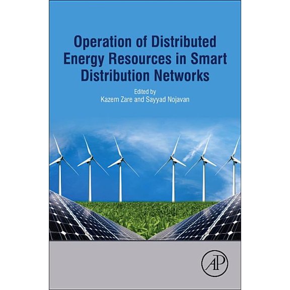 Operation of Distributed Energy Resources in Smart Distribution Networks, (Paperback)